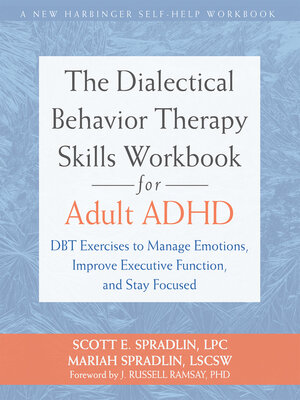 cover image of The Dialectical Behavior Therapy Skills Workbook for Adult ADHD